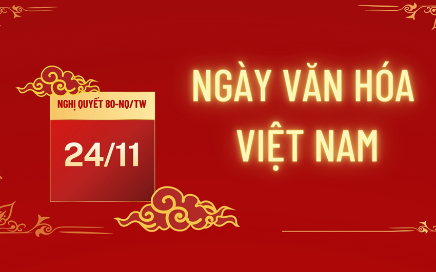Ngày Văn hóa Việt Nam 24/11 là ngày gì? Lịch nghỉ 2026 